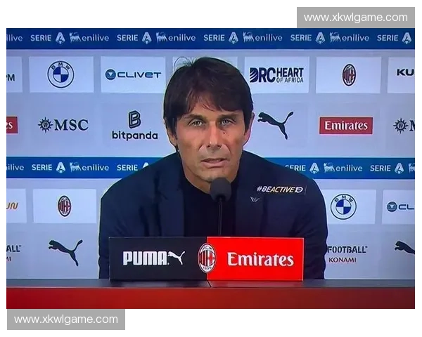 孔蒂重返圣西罗执教国际米兰引发蓝黑军团新复兴讨论热潮